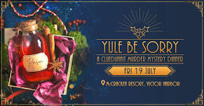 YULE BE SORRY – VICTOR HARBOR — CLUEDUNNIT - Murder Mysteries