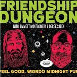 Friendship Dungeon