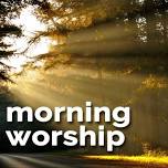 Morning Worship