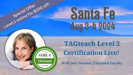 TAGteach Level 2 Certification Seminar - Santa Fe