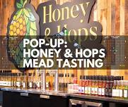 Pop-Up: Honey & Hops Mead Tasting