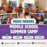 Music Makers Middle School Summer Camp