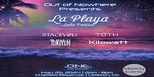 Out of Nowhere Entertainment & Events Presents: La Playa