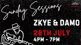 Sunday Sessions with Zkye & Damo – Sunday 28 July