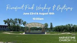 Riverfront Park Worship & Baptisms