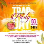 Return of the Trap Day Party