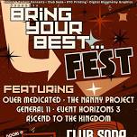 BRING YOUR BEST.....FEST!!!! 2024