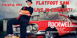 FLATFOOT SAM & The Educated Fools Live 7/6/24 @ Riverside Rockwell