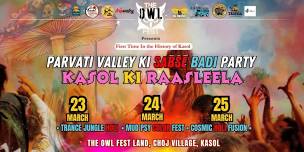 Kasol ki Raasleela : Trance Jungle • Mud PSY Color FEST • Cosmic HOLI fusion