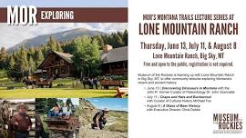 MOR's Montana Trails Lecture Series at Lone Mountain Ranch