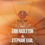 COYA MUSIC presents Erik Hagleton & Stephane Karl