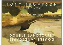 THE LOCKWOOD GALLERY | DOUBLE LANDSCAPES - TONY THOMPSON (1938-2024)