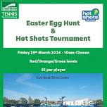 Easter Egg Hunt & Hot Shots Tournament