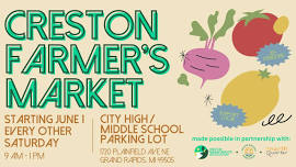 Creston Farmers Market @ City Middle/High School hosted by CNA & Grand Rapids Food Co-op