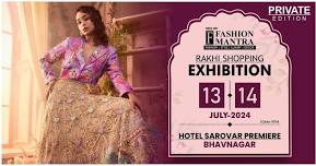 Rakhi Special Fashion & Lifestyle Exhibition - Bhavnagar (July 2024)