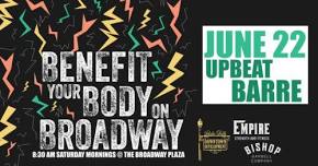 Benefit your Body on Broadway