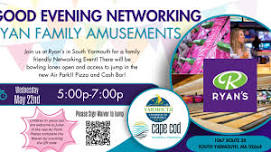 Good Evening Networking at Ryan's South Yarmouth