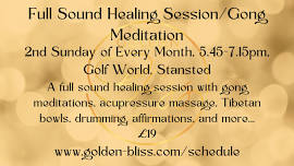 Sound Bath / Gong Meditation, Elsenham nr Bishops Stortford, Essex