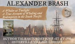 Author Talk with Alexander Brash, author of ‘A Whaler at Twilight’