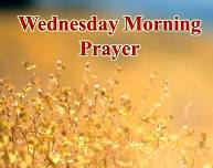 Wednesday Morning Prayer