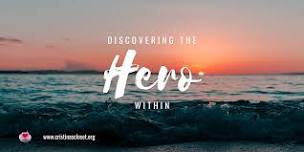 Discovering the Hero Within