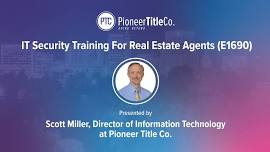 [Pocatello] IT Security Training For Real Estate Agents (E1690)• 3 Credits