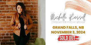 Grand Falls, NB - Nov. 3 - SOLD OUT!