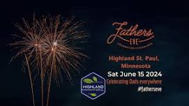 Highland St. Paul, MN Fathers Eve 2024