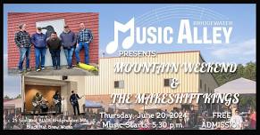 Friends of Music Alley Present: Mountain Weekend & The Makeshift Kings