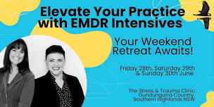 Elevate Your Practice with EMDR Intensives - Your Weekend Retreat Awaits!