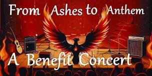 From Ashes to Anthem: A Benefit Concert