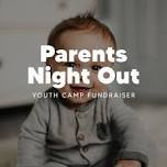 Parents Night Out - Youth Camp Fundraiser