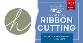 Ribbon Cutting - House to Home Creations Expansion