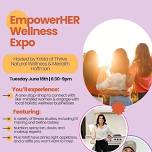 EmpowerHer Wellness Expo