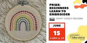 PRIDE: Beginners Learn to Embroider! w/Crvft Daddy Designs