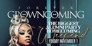 FOREVER GROWNCOMING: FAMU HOMECOMING Hosted By: TBA