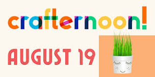 Crafternoon - August