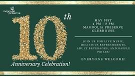 Magnolia Preserve's 10 Year Anniversary