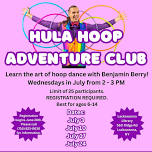 Hula Hoop Adventure Club with Benjamin Berry