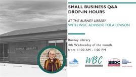 Small Business Q&A Drop-In Hours Burney