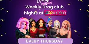 Drag & Disorderly  Drag Club nights at Popworld