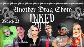 Another Drag Show: INKED