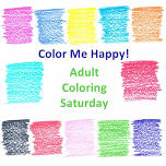 Color Me Happy! Adult Coloring Saturday