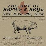 The Art of BREW’n & BBQ’n