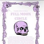 Full Moon Circle: Setting Intentions & Releasing Negativity