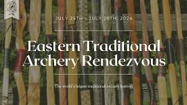 2024 Eastern Traditional Archery Rendezvous