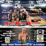 Midget Mayhem Wrestling Goes Wild!  Milford NH 18+