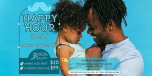 IV Better June Happy Hour - Father's Day Special