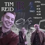 Tim Reid, Jr.: Trio @ EV's