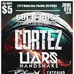 Cortez / Liars Handshake & More